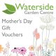 Waterside Garden Centre Mothers Day Gift Voucher